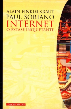 Bertrand.pt - Internet, o Êxtase Inquietante