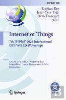 Internet Of Things. 7th Ifipiot 2024 International Ifip Wg 5.5 Workshops