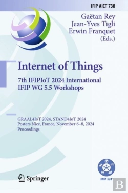 Bertrand.pt - Internet Of Things. 7th Ifipiot 2024 International Ifip Wg 5.5 Workshops