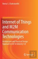 Internet Of Things And M2m Communication Technologies