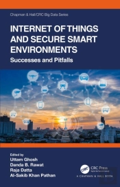 Internet Of Things And Secure Smart Environments