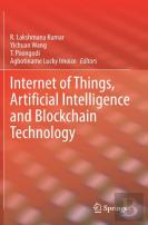 Internet Of Things, Artificial Intelligence And Blockchain Technology