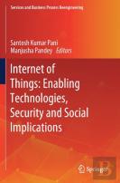 Internet Of Things: Enabling Technologies, Security And Social Implications
