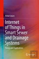 Internet Of Things In Smart Sewer And Drainage Systems