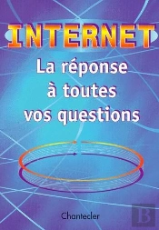 Internet Reponse A Toutes Vos Questions