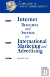 Internet Resources And Services For International Marketing And Advertising