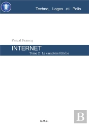 Internet T.2 Le Caractere Fetiche