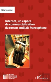Internet, Un Espace De Commercialisation Du Roman Antillais Francophone