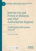 Internet Use And Protest In Malaysia And Other Authoritarian Regimes