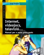 Internet, Videojocs, Televisió...