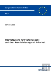 Internetzugang Fuer Strafgefangene Zwischen Resozialisierung Und Sicherheit