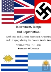 Internment, Escape And Repatriation Volume Two 1943 - 1946