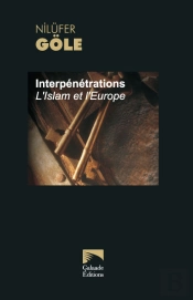 Interpenetrations. L'Islam Et L'Europe