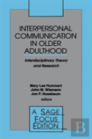 Interpersonal Communication In Older Adulthood