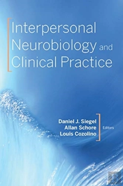 Bertrand.pt - Interpersonal Neurobiology And Clinical Practice