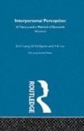 Interpersonal Perception: Selected Works Of R D Laing Vol 6