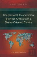 Interpersonal Reconciliation Between Christians In A Shame-Oriented Culture