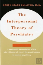 Interpersonal Theory Of Psychiatry