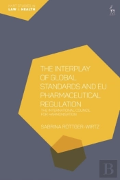 Interplay Of Global Standards And Eu Pharmaceutical Regulation