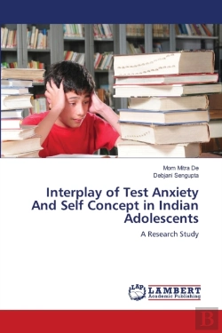 Bertrand.pt - Interplay Of Test Anxiety And Self Concept In Indian Adolescents
