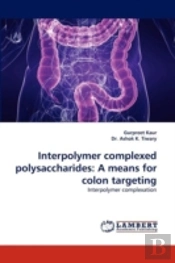 Interpolymer Complexed Polysaccharides