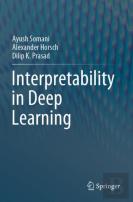 Interpretability In Deep Learning