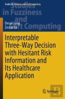 Interpretable Three-Way Decision With Hesitant Risk Information And Its Healthcare Application