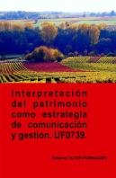 Interpretacion Del Patrimonio Como Estrategia De Comunicacio
