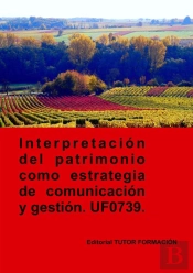 Interpretacion Del Patrimonio Como Estrategia De Comunicacio