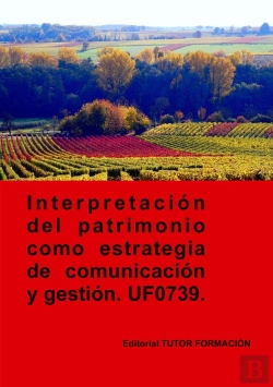 Bertrand.pt - Interpretacion Del Patrimonio Como Estrategia De Comunicacio