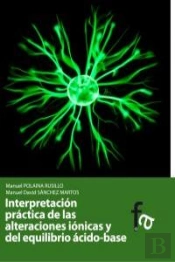 Interpretación Práctica De Las Alteraciones Iónicas Y Del Equilibrio Ácido-Base