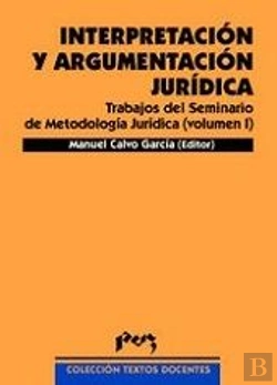 Bertrand.pt - Interpretación Y Argumentación Jurídica. Trab Del Seminario De Metodología Jurídica (Vol. I)1ª Reimp