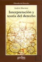 Interpretación Y Teoría Del Derecho