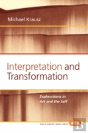 Interpretation And Transformation