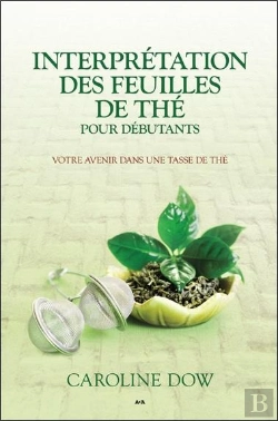 Bertrand.pt - Interpretation Des Feuilles De The Pour Debutants