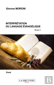 Interpretation Du Langage Evangelique - Tome 4