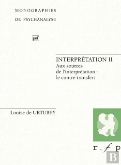 Bertrand.pt - Interprétation Ii : Aux Sources De L'Interprétation : Le Contre-Transfert