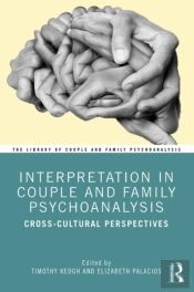 Interpretation In Couple And Family Psychoanalysis