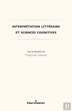 Bertrand.pt - Interprétation Littéraire Et Sciences Cognitives