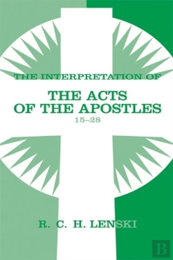 Bertrand.pt - Interpretation Of Acts Of The Apostles, Chapters 15-28