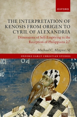 Bertrand.pt - Interpretation Of Kenosis From Origen To Cyril Of Alexandria