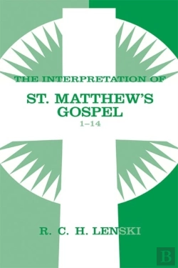 Bertrand.pt - Interpretation Of St. Matthew'S Gospel, Chapters 1-14