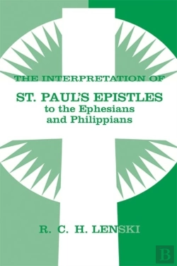 Bertrand.pt - Interpretation Of St Paul'S Epistle To Ephesians And Philippians