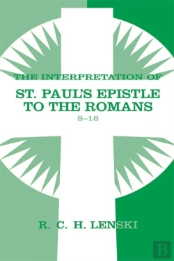 Bertrand.pt - Interpretation Of St Paul'S Epistle To The Romans, Chapters 8-16