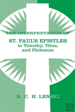 Bertrand.pt - Interpretation Of St Paul'S Epistle To Timothy, Titus, And Philemon