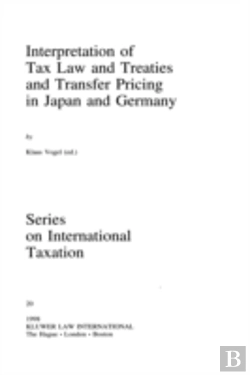 Bertrand.pt - Interpretation Of Tax Law And Treaties And Transfer Pricing In Japan And Germany