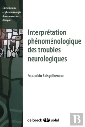 Interpretation Phenomelogique Des Troubles Neurologiques