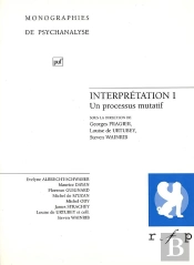 Interprétation Tome 1 ; Un Processus Mutatif