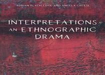 Interpretations Â€“ An Ethnographic Drama