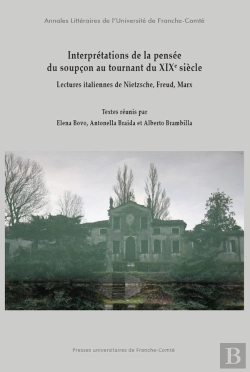 Bertrand.pt - Interprétations De La Pensée Du Soupçon Au Tournant Du Xixe Siècle : Lectures Italiennes De Nietzsche, Freud, Marx